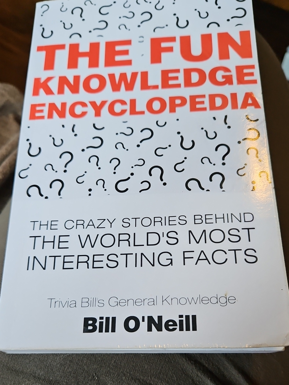 The Fun Knowledge Encyclopedia by Bill O'Neill - White & Orange Cover